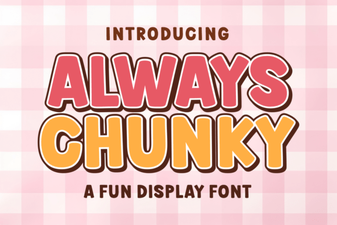 Always Chunky Font Design Ideas